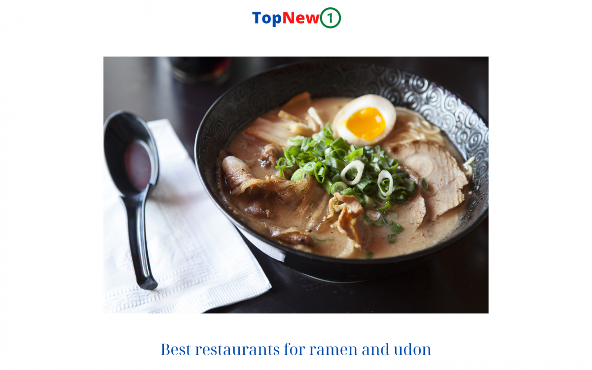 Best restaurants for ramen and udon